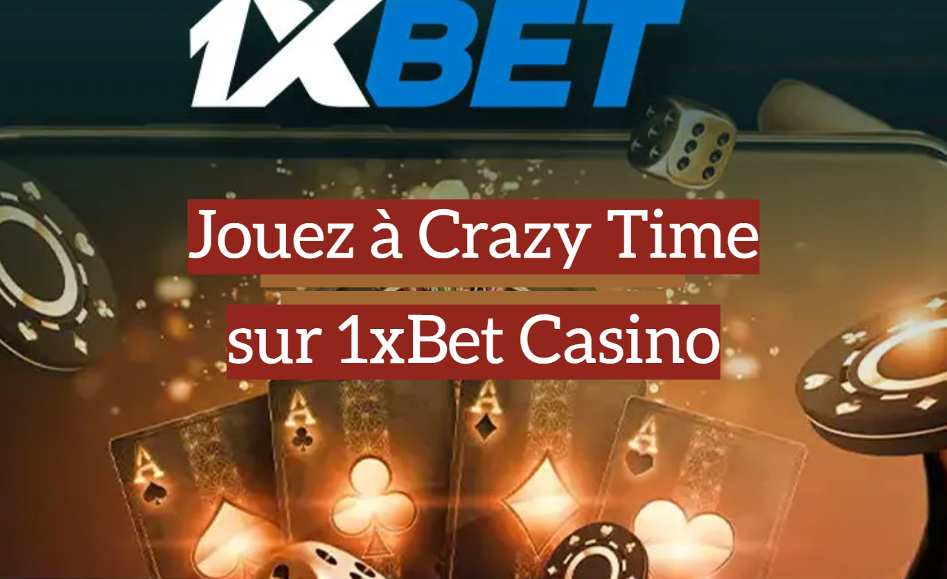 Jouez à Crazy Time sur 1xBet Casino