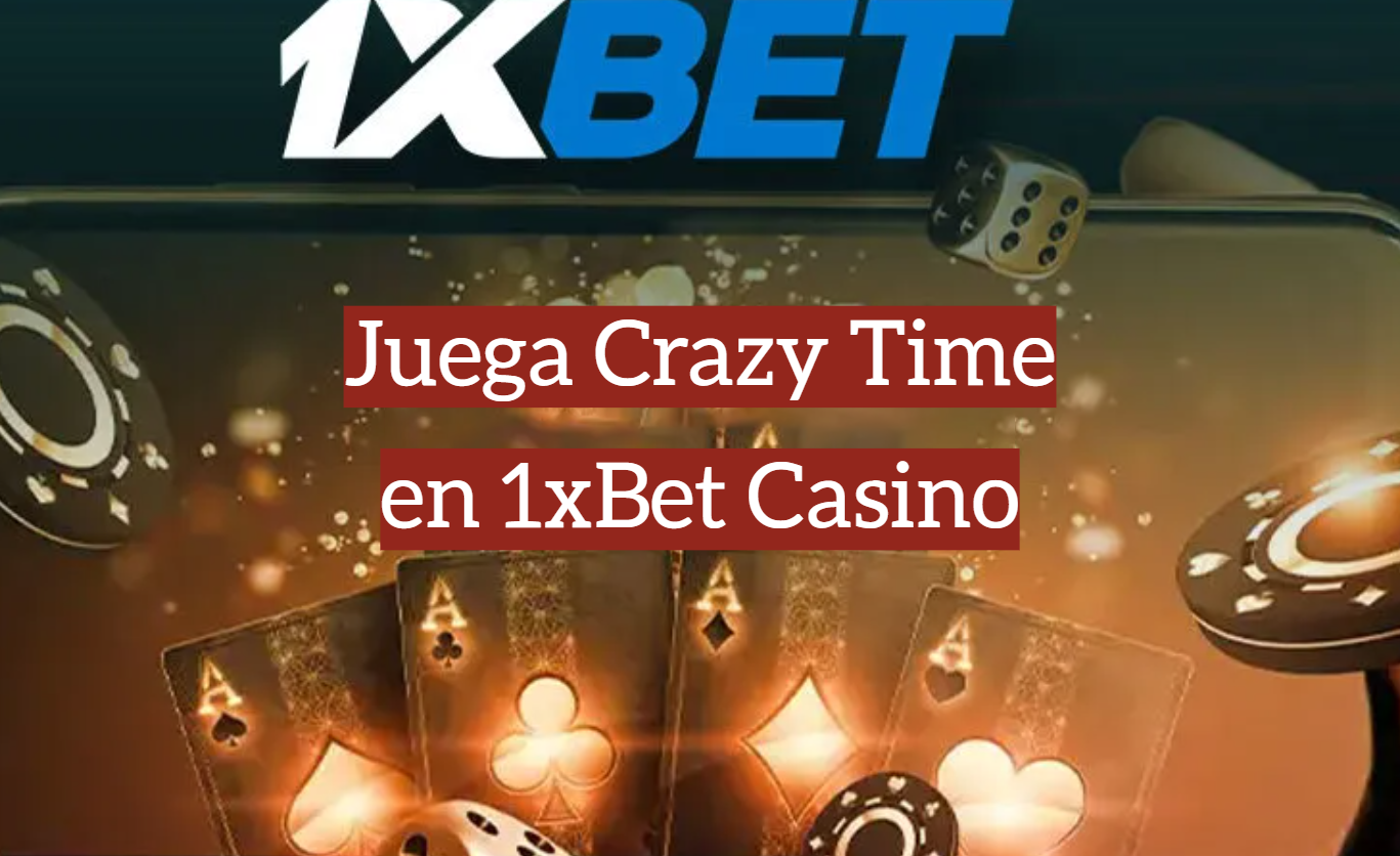 Juega Crazy Time en 1xBet Casino