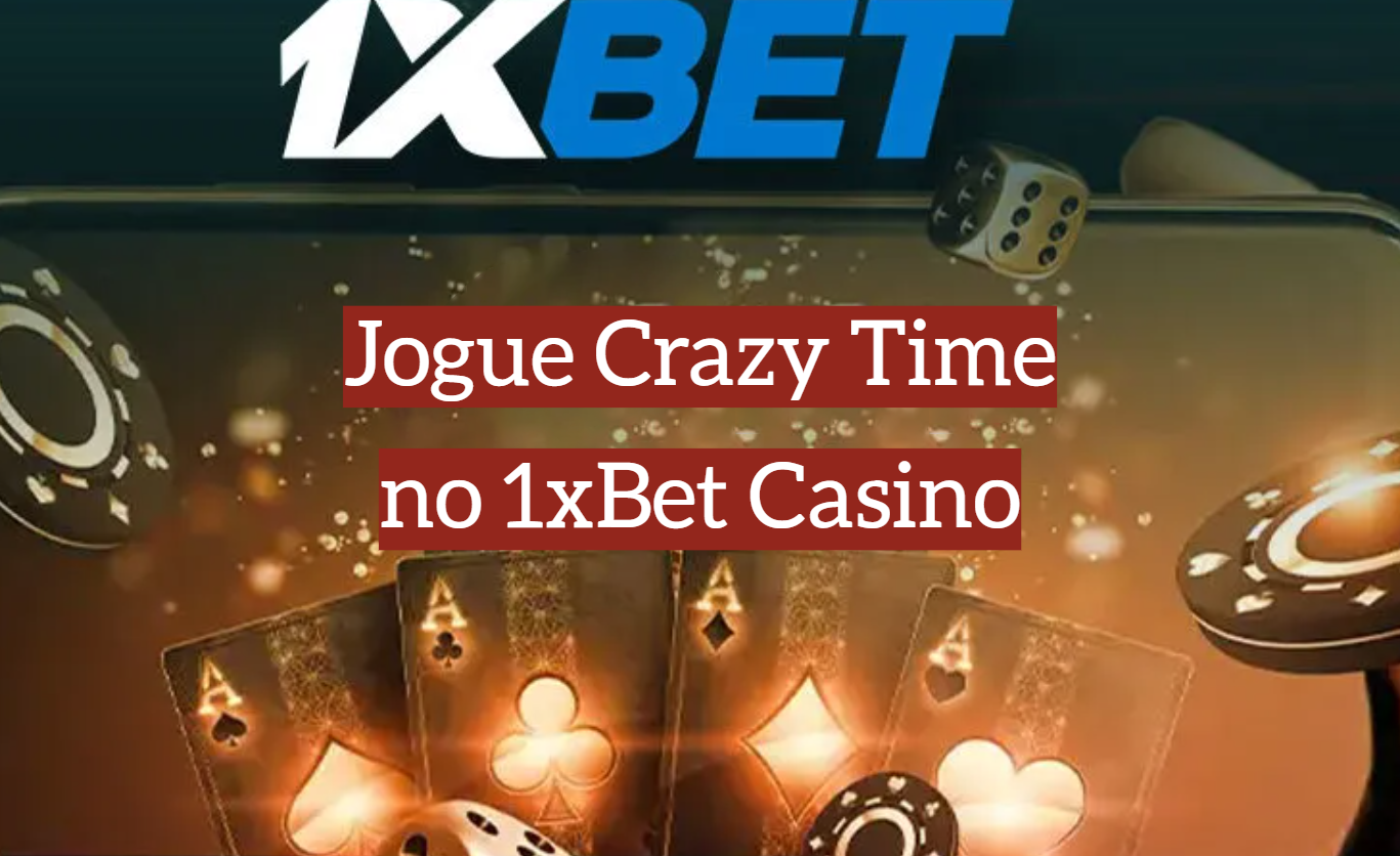 Jogue Crazy Time no 1xBet Casino