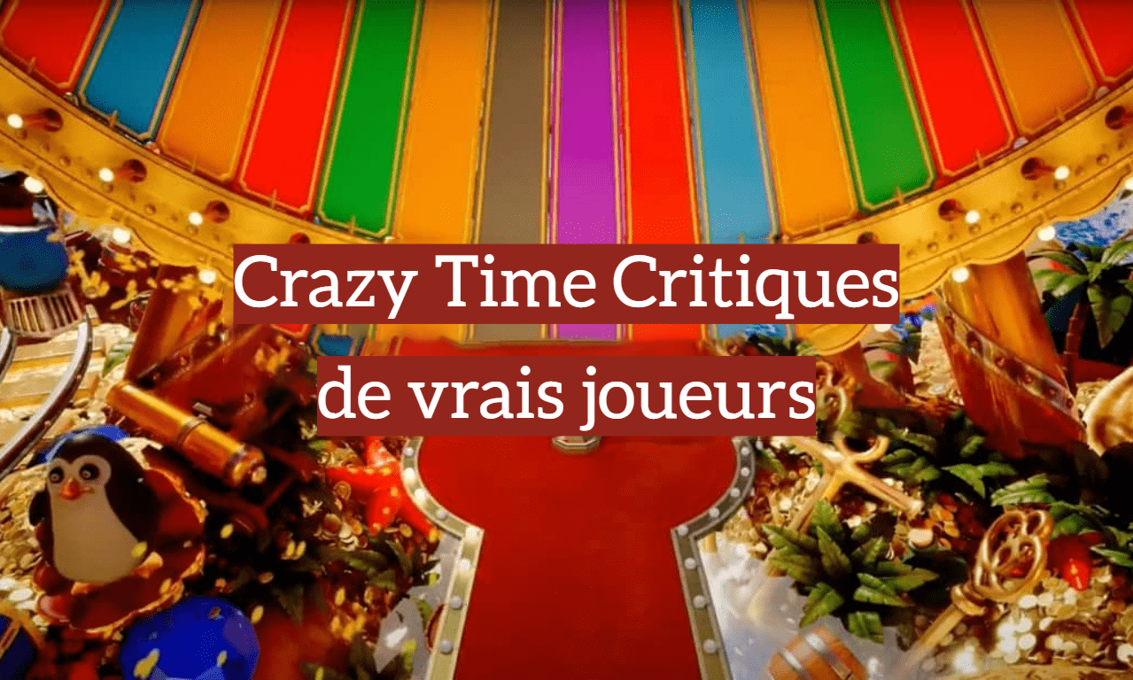 Crazy Time Critiques de vrais joueurs